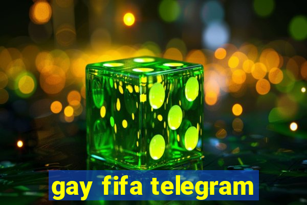 gay fifa telegram